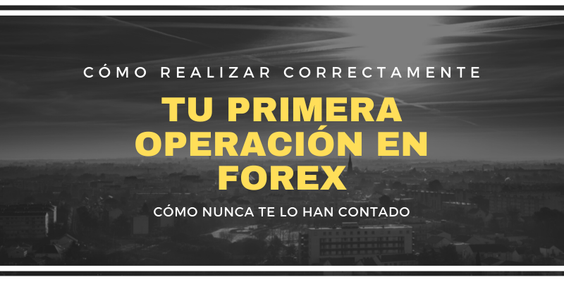 TU-PRIMERA-OPERACION-EN-FOREX